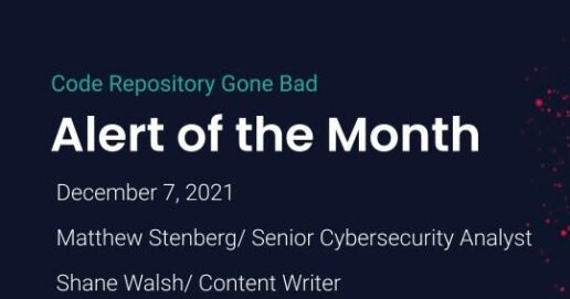 Alert of the Month: Code Repository Gone Bad