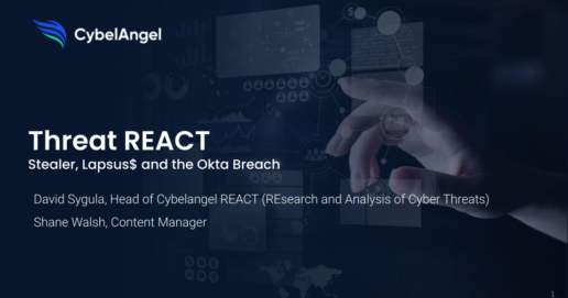 Threat REACT  Stealer, Lapsus$ and the Okta Breach