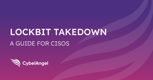 A Global LockBit Takedown | A Guide for CISOs