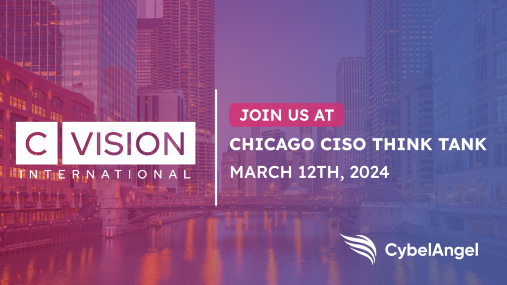 Join CybelAngel at the Chicago Think Tank event on March 12th 2024.