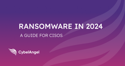 How Can CISOs Better Prevent Ransomware Attacks in 2024? | A step-by-step guide