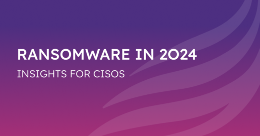 How Can CISOs Better Prevent Ransomware Attacks in 2024? | A step-by-step guide