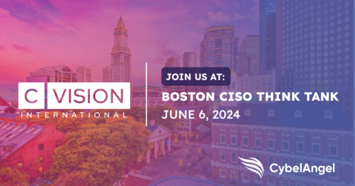 Connect with CybelAngel at the Boston CISO Think Tank