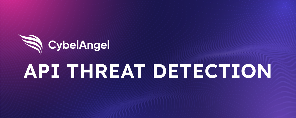 CybelAngel Launches API Threat Detection Solution