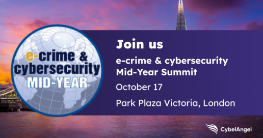 Join CybelAngel at the e-Crime & Cybersecurity Mid-Year Summit