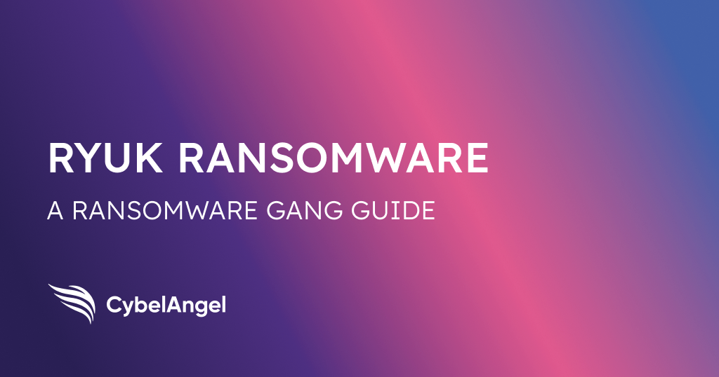 Ryuk Ransomware File Example A Guide to Ryuk Ransomware Attacks