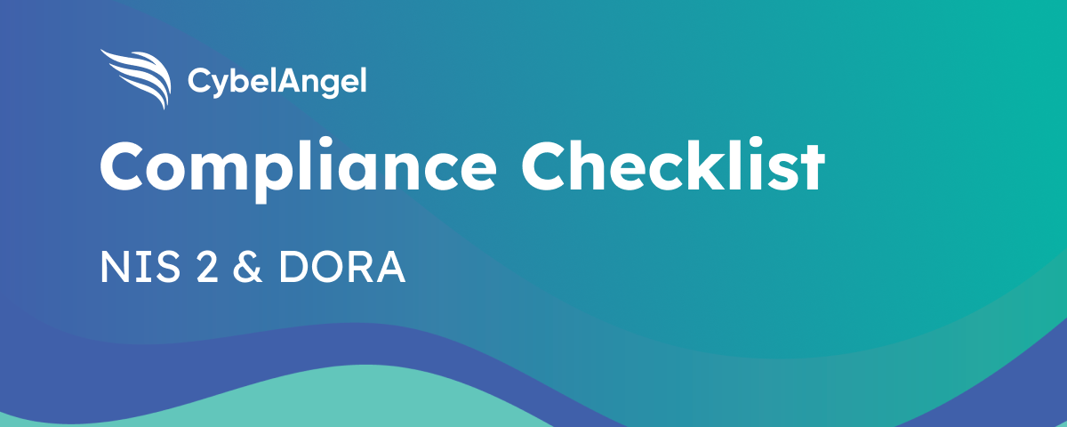 The Ultimate Compliance Checklist: NIS 2 and DORA Standards